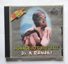 Homage To Guru 'Mali' - Dr. N. Ramani "Classical Instrumental"