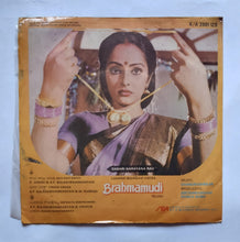 Brahmamudi - Telugu Film          ( Super EP 33/ RPM ) " Music : Chandrashekar "