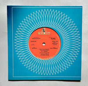 Ahankaaram - Malayalam Film     ( Maxi EP, 33/ RPM, 2253 102 )  " Music : Maharaja " A, 1, Arayal Thaliril , 2, Chilangagale, B, 1, Bhramasteangal , 2, Arayal Thaliril .