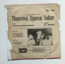 Thanvinai Thannai Sudum ( EP, 45 RPM )                                      " Music : M. S. Viswanathan "