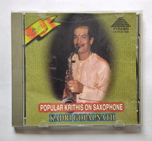 Popular Krithis On Saxophone     " Kadri Gopalnath "