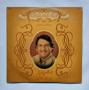 Ghulam Ali " Jashn-E-Bahar " Music : Arrangement : Benny Tabla : Arshad Ali ( Urdu Modern )
