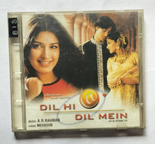 Dil Hi Dil Mein " Music : A. R. Rahman "