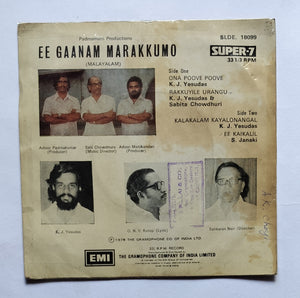 Ee Gaanam Marakkumo                ( Super - 7, 33/ RPM )                  Music : Salil Chowdhury