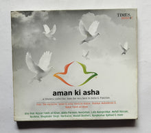 Aman Ki Asha - A timeless Collection from the very best in India & Pakistan