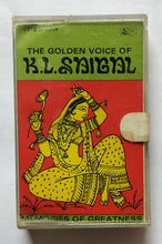 The Golden Voice Of K. L. Saigal " Memories Of Greatness "