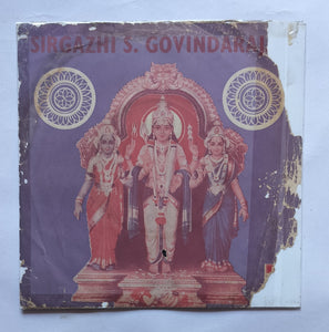 Sirgazhi S. Govindarajan - Tamil Devotional " EP 45 RPM " ( Music : D. B. Ramachandran )