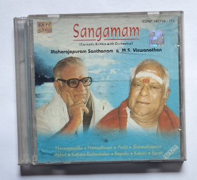 Sangamam ( Carnatic Krithis With Orchestra ) Maharajapuram Santhanam & M. S. Viswanathan