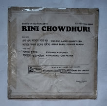 Rini Chowdhuri Songs Of Rabindranath " Bengali "                ( EP, 45 RPM, 3224-0004 )