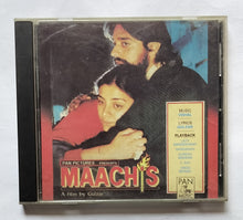 Maachis " Music : Vishal "