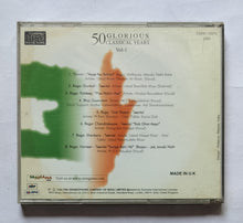 50 Glorious Classical Years            " Vol-1 "