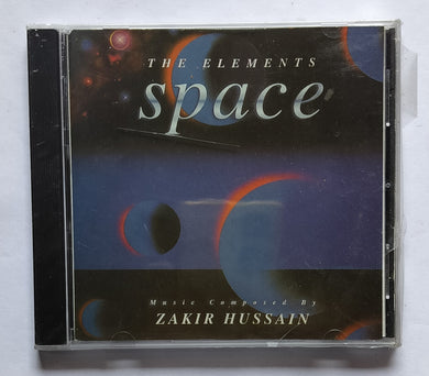 The Elements Space - Music Composed By Zakir Hussain