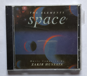 The Elements Space - Music Composed By Zakir Hussain