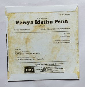 Periya Idathu Penn (EP,45 RPM) " Music  : Viswanathan - Ramamoorthy "