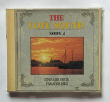The Love Sound - Series. 4        "Einsamer Hirte Paradise Bird"