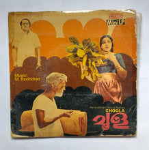 Choola ( Mini LP, 33/ RPM )           " Malayalam "