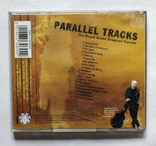 Parallel tracks - The Royal Soots Dragoon Gubrds