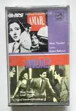 Amar / Andaz ( Hindi Film )            Music : Naushad