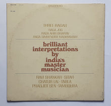 Ravi Shankar- Three Ragas " Chatur Lal - Tabla , Pradjot Sen - Tamboura . "