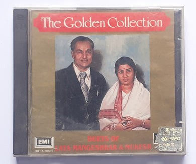 The Golden Collection - Duets Of  Lata Mangeshk  & Mukesh  
