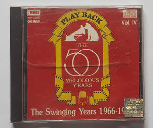 Play Back  The  50 Melodious Years " The Swinging Years 1966 - 1976 " Vol : 4