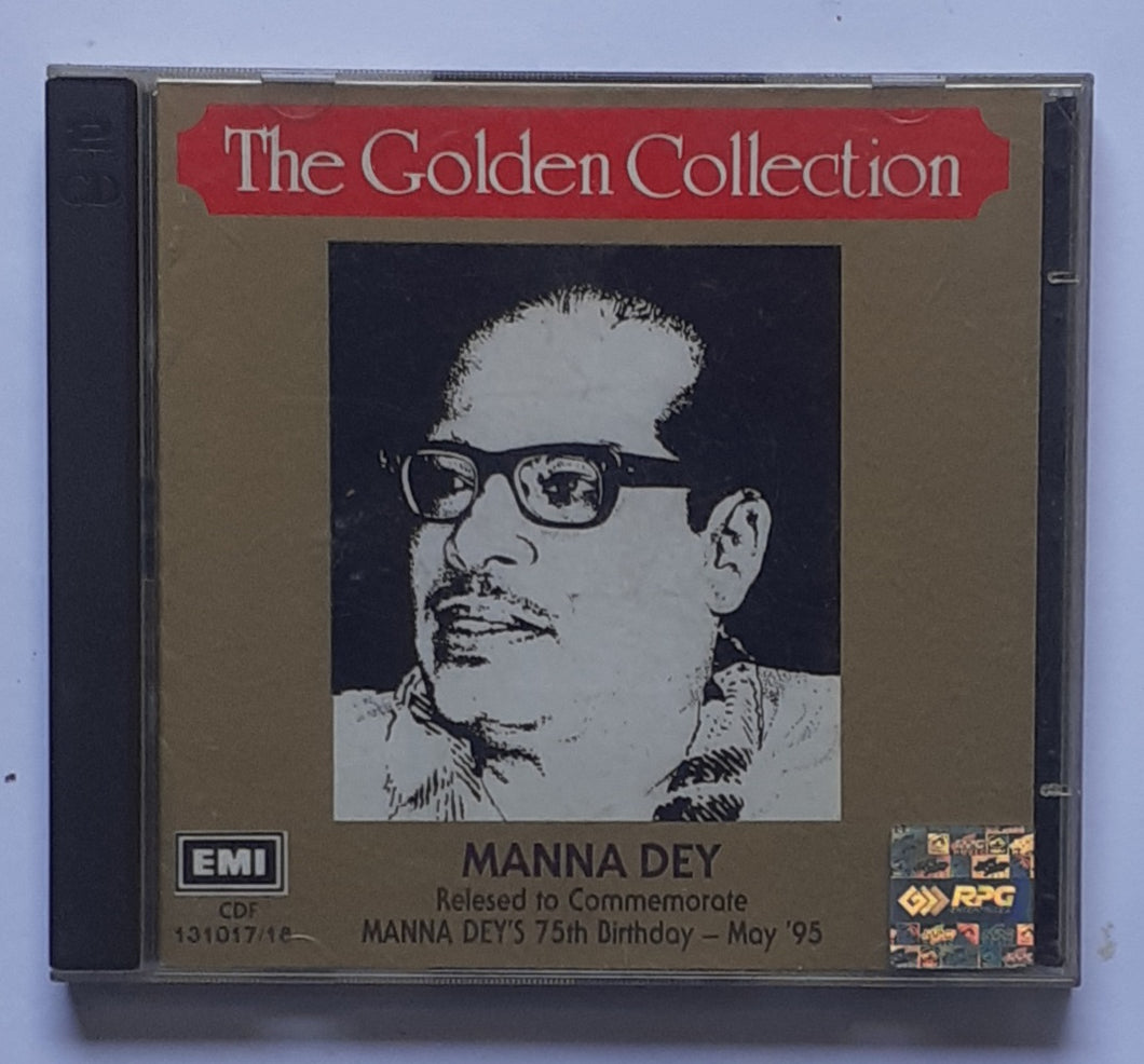 The Golden Collection- Manna Dey ( Relesed To  Commemorate Manna Dey's 75 th Birthday - May '95 ) 2 CD Pack