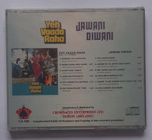 Yeh Vaada Raha/ Jawani Diwani