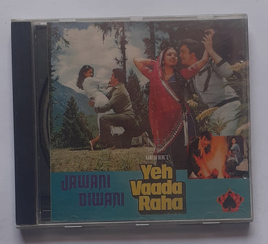 Yeh Vaada Raha/ Jawani Diwani