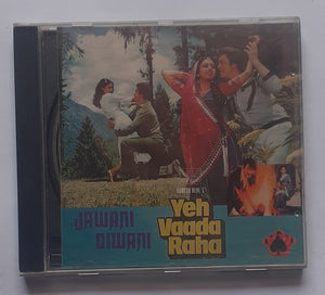Yeh Vaada Raha/ Jawani Diwani