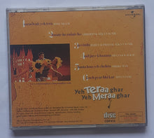 Yeh Teraa Ghar Yeh Meraa Ghar " Music : Anand Milind "