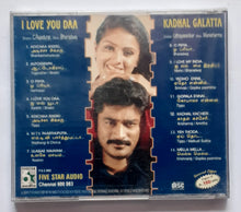 I Love You Daa / Kadhal Galatta
