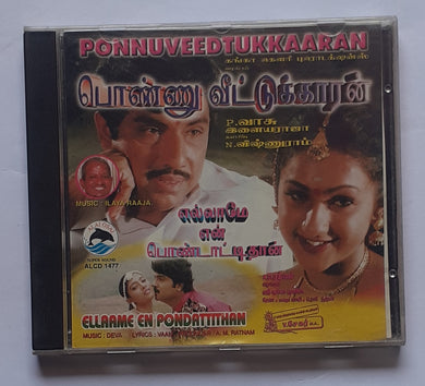 Ponnuveedtukkaaran / Ellaame En Pondattithan
