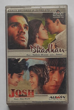 Dhadkan / Josh