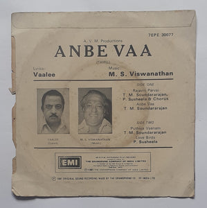 Anbe Vaa " EP , 45 RPM - 7EPE 30077 " Music : M. S. Viswanathan