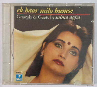 Ek Baar Milo Bumse Ghazals & Geets By Salma Agba