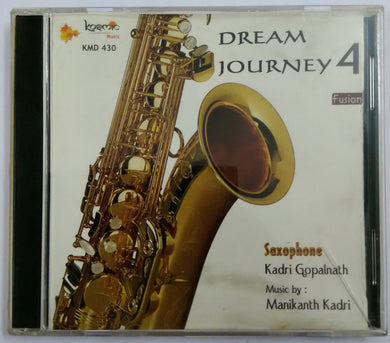 Dream Journey 4 ( Saxophone Kadri Gopalnath Music by Manikanth Kadri )