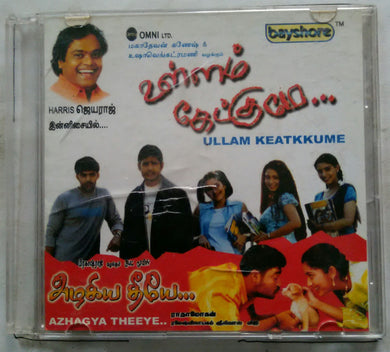 Azhagiya Theeyae / Ullam Ketkume