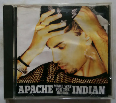Apache Indian ( Make Way For Indian )