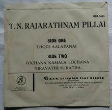T. N. Rajarathnam Pillai : Nadaswaram ( EP 45 RPM )