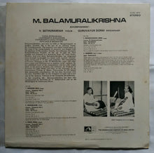 M. Balamuralikrishna & V. Sethuramiah ( Violin ) Guruvayur Dorai ( Mridangam )
