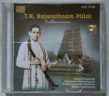 T. N. Rajarathnam Pillai ( Nadhaswaram )