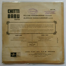 Chitti Babu veena , Vellore Ramabhadran - mridangam , Alangudi Ramachandran - Ghatam