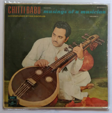 Chitti Babu Presents ( Musings Of A musician ) Vol - 2