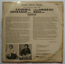 South Meets North ( Jugalbandi ) Lalgudi G. Jayaraman violin , Ustad Amjadali Khan Sarod
