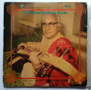 Maha Mahopadhyaya -: Dr. Emani sankara Sastri B. A. - veena, Kumari E. Kalyani - veena supperi & Yella Venkateswara Rao - Mridangam