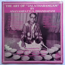 The Art Of ( Jalatharangam ) By Anayampatti S. Dhandapani
