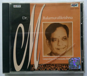 Dr. M. Balamuralikrishna - Compositions of Muthuswamy Dikshidar