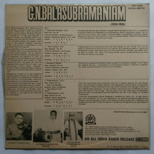 G. N. Balasubramaniam : Carnatic - Vocal ( 1910 - 1965 )