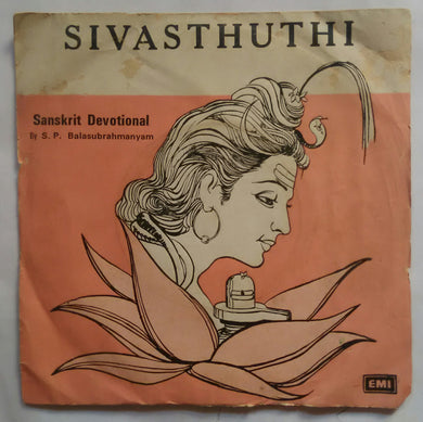 Sivasthuthi ( Sanskrit Devotional By S. P. Balasubramaniam ) 45 RPM