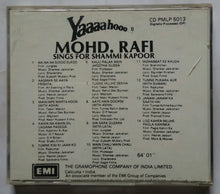 Mohd . Rafi ( Sings For Shammi Kapoor ) Yaaaa hooo